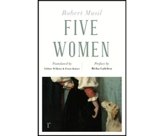 KNYGA Robert Musil Five Women (riverrun editions)