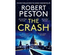 KNYGA Robert Peston Crash, The brand new explosive thriller from Britain's top political journalist