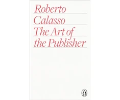 KNYGA Roberto Calasso Art of the Publisher