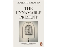 KNYGA Roberto Calasso Unnamable Present