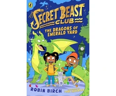 KNYGA Robin Birch Secret Beast Club: The Dragons of Emerald Yard