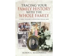 KNYGA Robin C Mcconnell Tracing Your Family History with the Whole Family