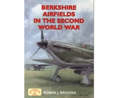 KNYGA Robin J Brooks Berkshire Airfields in the Second World War