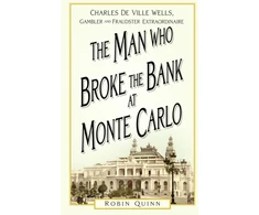 KNYGA Robin Quinn Man Who Broke the Bank at Monte Carlo