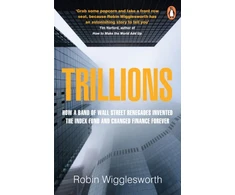 KNYGA Robin Wigglesworth Trillions