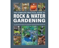 KNYGA Robinson Peter Rock &amp; Vanduo Gardening, The Complete Practical Guide to, From planning the design and construction to planting schemes and fish care