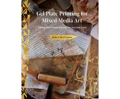 KNYGA Robyn Mcclendon Gel Plate Printing for Mixed-Media Art