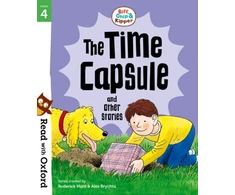KNYGA Roderick Hunt Read with Oxford: Stage 4: Biff, Chip and Kipper: The Time Capsule and Other Stories