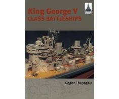 KNYGA Roger Chesneau King George V Class Battleships: Shipcraft 2