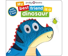 KNYGA Roger Priddy My Best Friend Is A Dinosaur