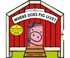 KNYGA Roger Priddy Where Does Pig Live?