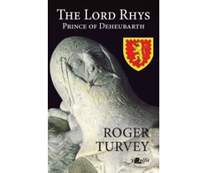 KNYGA Roger Turvey Lord Rhys - Prince of Deheubarth