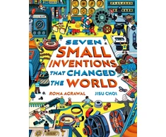 KNYGA Roma Agrawal Seven Small Inventions that Changed the World