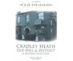 KNYGA Ron Moss Cradley Heath, Old Hill and District: A Second Selection