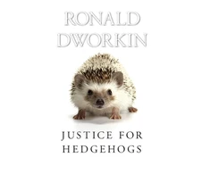 KNYGA Ronald Dworkin Justice for Hedgehogs