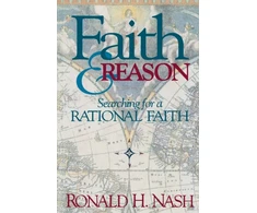 KNYGA Ronald H Nash Faith and Reason