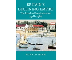 KNYGA Ronald Hyam Britain's Declining Empire
