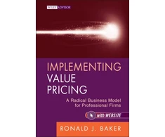 KNYGA Ronald J Baker Implementing Value Pricing