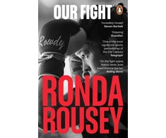 KNYGA Ronda Rousey Our Fight