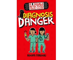 KNYGA Roopa Farooki Double Detectives Medical Mystery: Diagnosis Danger