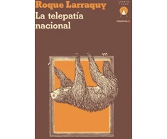 KNYGA Roque Larraquy La telepatia nacional