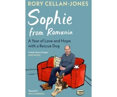 KNYGA Rory Cellan Jones Sophie From Romania, A Year of Love and Hope with a Rescue Dog