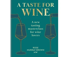 KNYGA Rose Murray Brown Taste for Wine, A new tasting masterclass for wine lovers