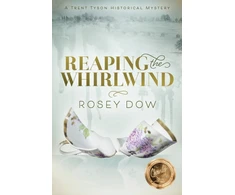 KNYGA Rosey Dow Reaping the Whirlwind