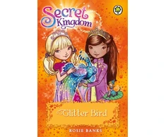 KNYGA Rosie Banks Secret Kingdom: Glitter Bird