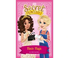 KNYGA Rosie Banks Secret Princesses: Movie Magic