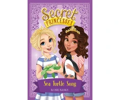 KNYGA Rosie Banks Secret Princesses: Sea Turtle Song