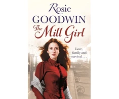 KNYGA Rosie Goodwin Mill Girl