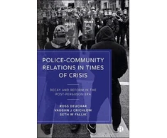 KNYGA Ross Deuchar Police–Community Relations in Times of Crisis