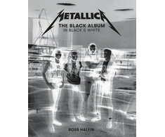 KNYGA Ross Halfin Metallica: The Juodas Album in Juodas &amp; Baltas