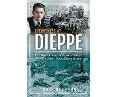 KNYGA Ross Reyburn Eyewitness at Dieppe