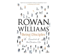 KNYGA Rowan Williams Being Disciples, Essentials Of The Christian Life