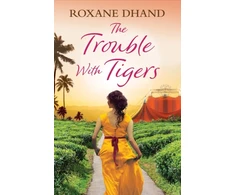 KNYGA Roxane Dhand Trouble With Tigers
