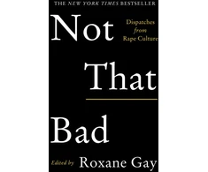 KNYGA Roxane Gay Not That Bad