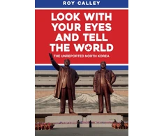 KNYGA Roy Calley Look with your Eyes and Tell the World