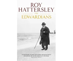 KNYGA Roy Hattersley Edwardians