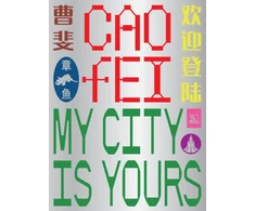 KNYGA Ruby Arrowsmith Todd Cao Fei: My city is yours