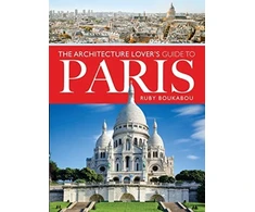 KNYGA Ruby Boukabou Architecture Lover's Guide to Paris