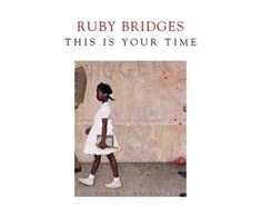 KNYGA Ruby Bridges This is Your Time