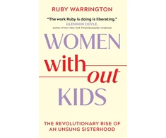 KNYGA Ruby Warrington Women Without Kids