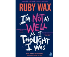 KNYGA Ruby Wax I’m Not as Well as I Thought I Was