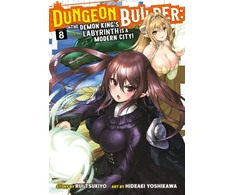 KNYGA Rui Tsukiyo Dungeon Builder: The Demon King's Labyrinth is a Modern City! (Manga) Vol. 8