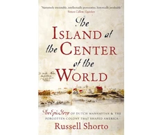 KNYGA Russell Shorto Island at the Center of the World