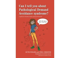 KNYGA Ruth Fidler Can I tell you about Pathological Demand Avoidance syndrome?