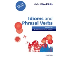KNYGA Ruth Gairns Oxford Word Skills: Advanced: Idioms &amp; Phrasal Verbs Student Book with Key