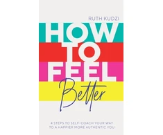 KNYGA Ruth Kudzi How to Feel Better